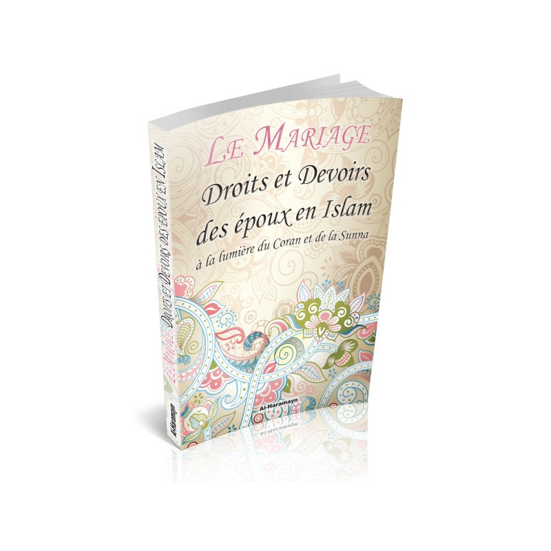 Le Mariage Droits et Devoirs des Époux en Islam à la Lumière du Coran