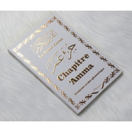 Le Saint Coran Grand Format - Chapitre Amma (Jouz' 'Ammâ) Français-Arabe-Phonétique - Couverture Blanc Bords Arrondis - Edition