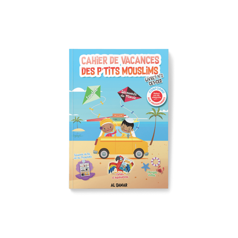 Cahier de Vacances Des P'tits Mouslims - Livret n°2 - CE1/CE2 - Edition Al Qamar