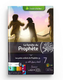 La Famille Du Prophète - Les Petits enfants Du Prophète (SAWS) - Par Mohamed Mehdaoui - Edition Madrass' ANIMEE