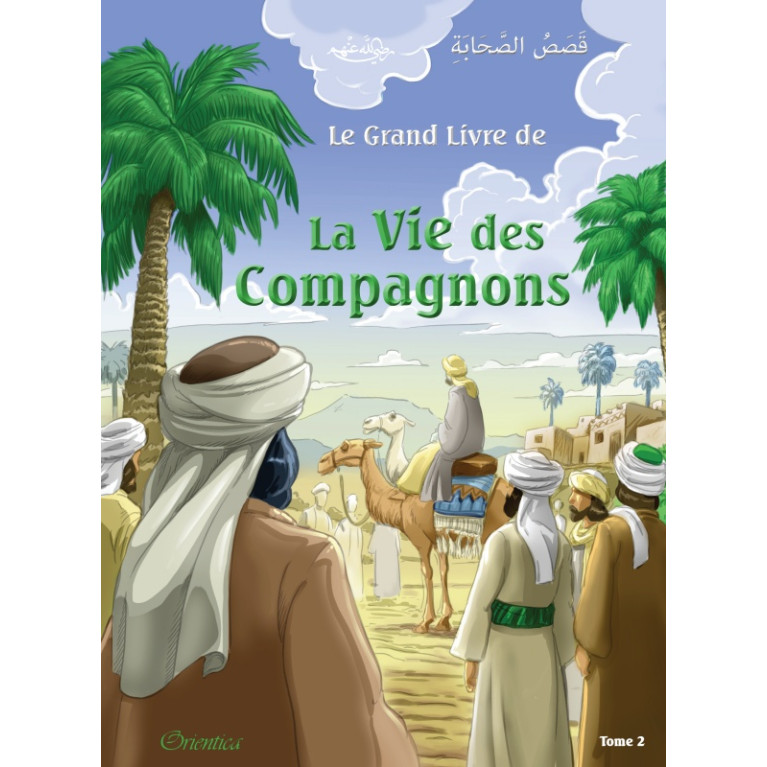 Le Grand Livre De La Vie Des Compagnons - Tome 2