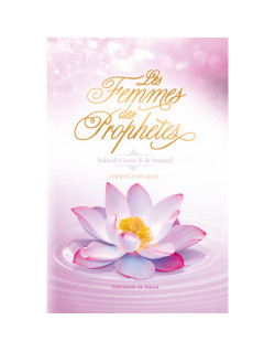 Les Femmes des Prophètes - version intégrale - Edition Al Imam