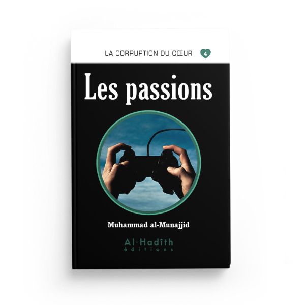 Les Passions Muhammad Al Munajjid