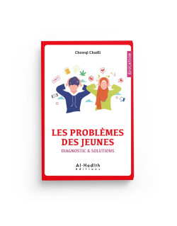 Les Problèmes des Jeunes - Chawqi Chadli - Edition Al Hadith