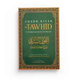 Charh Kitab Tawhid - Cheikh Abd Ar-Rahman Ibn Nasir Sa'di - Edition Ibn Badis