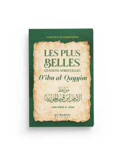 Les Plus Belles Citations Spirituelles d'Ibn Al Qayyim - Sâlih Ahmad Al-Shâmî - Edition Al Hadith