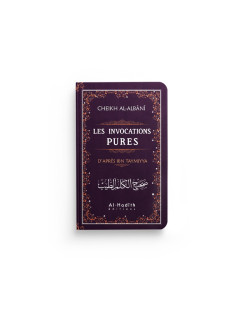 Les Invocations Pures -c - Edition Al Hadith
