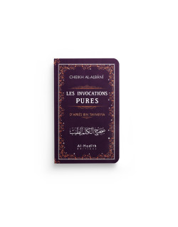 Les Invocations Pures -c - Edition Al Hadith