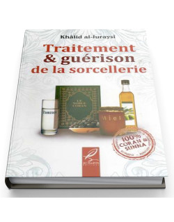 Traitement & Guérison De La Sorcellerie - Edition Al Hadith