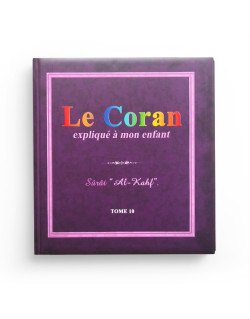Le Coran expliqué à mon enfants Tome 10 - Sourate Al Kahf - Edition Pixel Graf