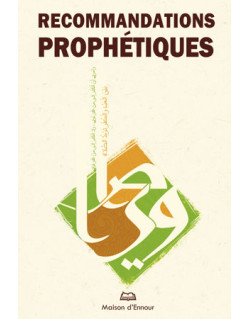 Recommandations Prophétiques - Edition Ennour