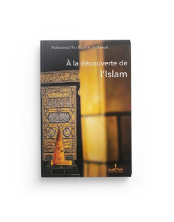 A la découverte de l'Islam - Mohammad Ibn Ibrahim Al Hamad - Edition Assia