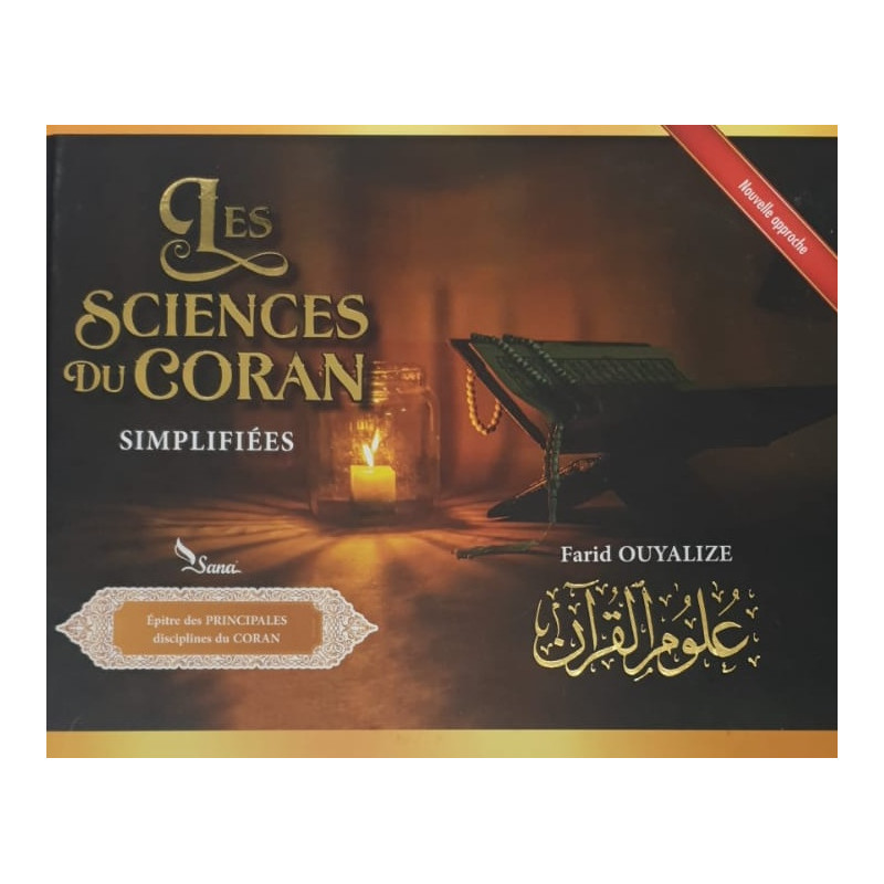 Les Sciences du Coran - - Nouvelle Approche - Farid Ouyalize - Edition Sana 