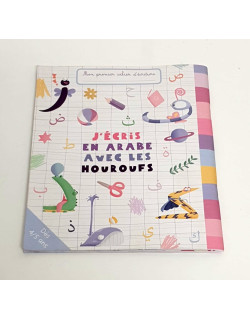 J'Ecris en Arabe avec Les Houroufs - Sonia Tireche