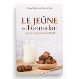 Le Jeûne Du Ramadan - Comme L'A Enseigné Le Prophète - Edition Al Hadith