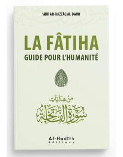 La Fatiha, Un Guide pour l’Humanité - Edition Al Hadith