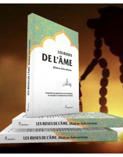 Les Ruses de L'Ame - Jihâd An Nafs en Islam - Edition El Bab