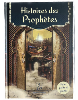 Histoires des Prophètes pour Adultes et Enfants - Edition Hadieth Benelux