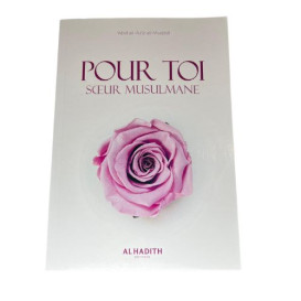 Pour toi, Soeur Musulmane - Edition Al Hadith