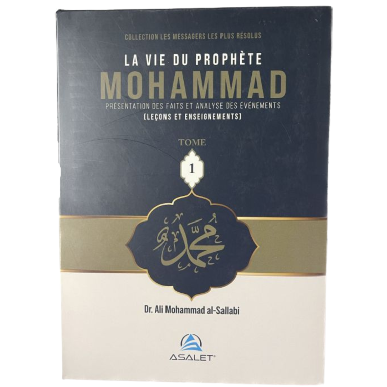 La VieDu Prophète Mohammad - Leçons et Enseignements - en 3 Tomes - Edition Asalet 