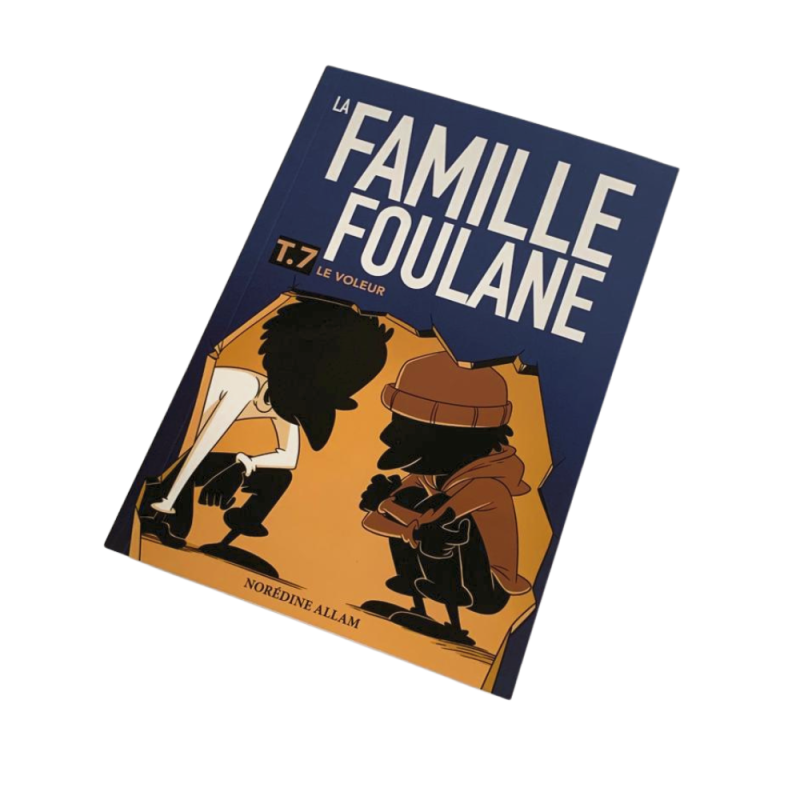 La Famille Foulane T. 7 - BD : Le Voleur - Norédine Allam - Edition Du Bdouin