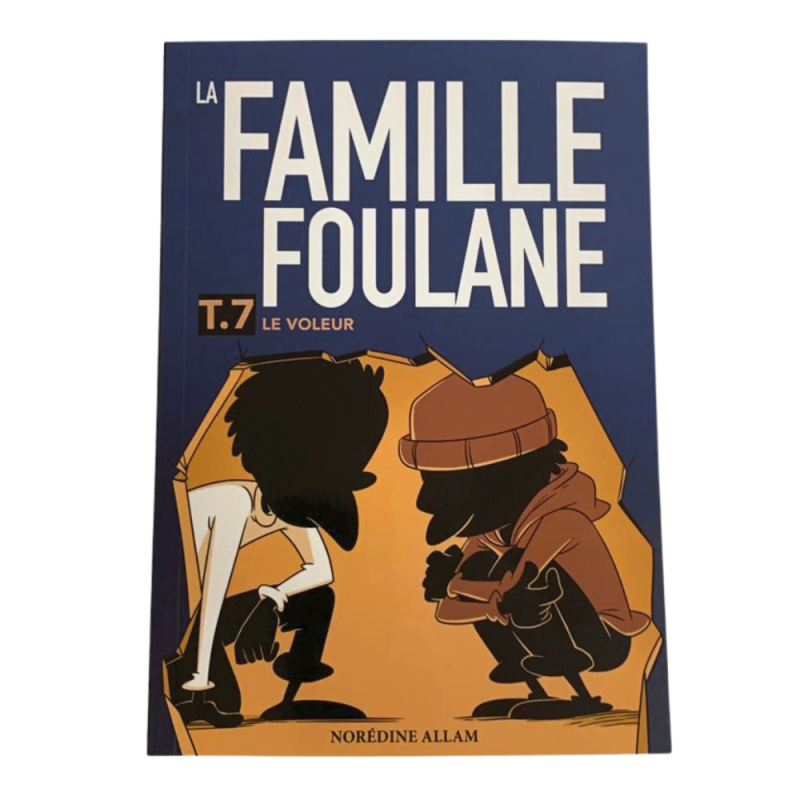 La Famille Foulane T. 7 - BD : Le Voleur - Norédine Allam - Edition Du Bdouin