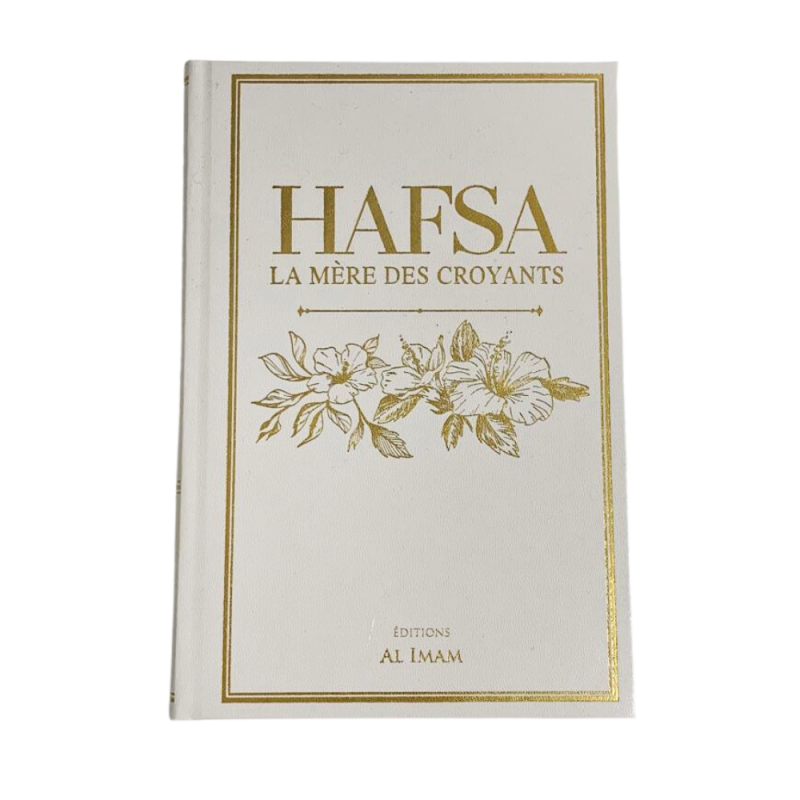 Hafsa la Mère des Croyants - Edition Al Imam