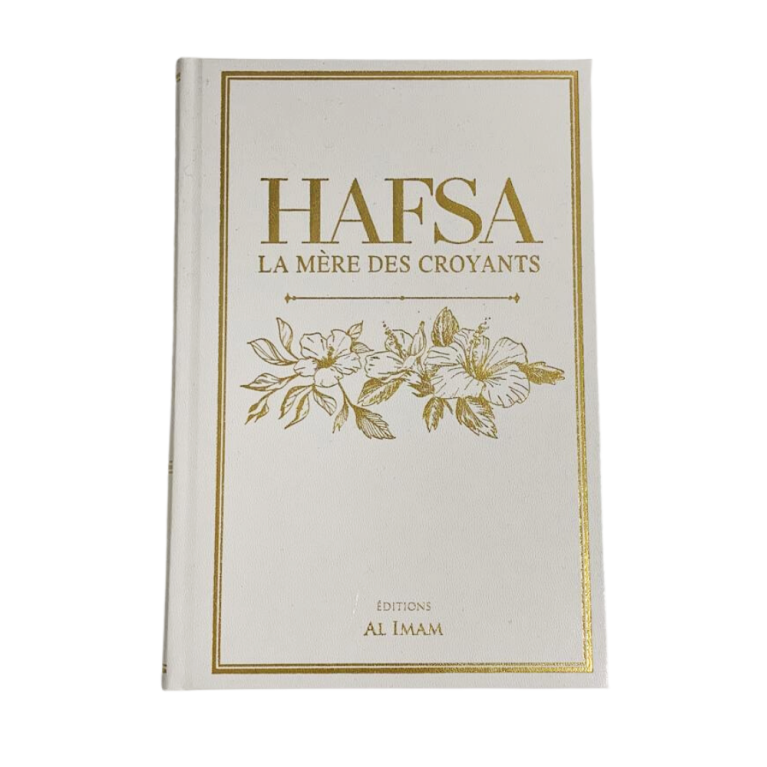 Hafsa la Mère des Croyants - Edition Al Imam