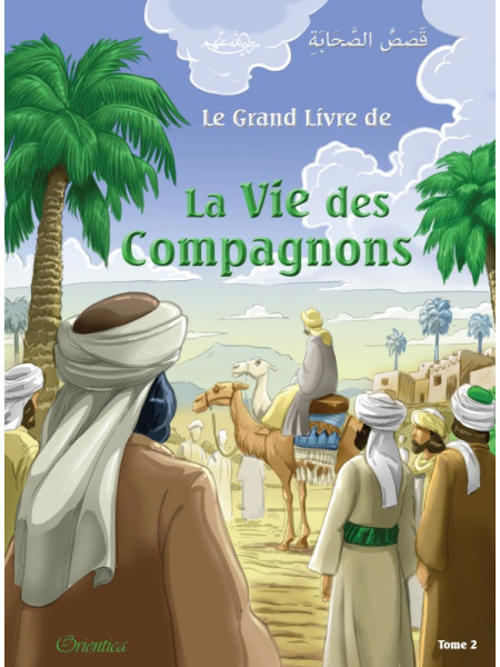 Le Grand Livre De La Vie Des Compagnons - Tome 2 Le Grand Livre De La Vie Des Compagnons - Tome 2