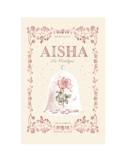 Aisha La Véridique - Récit pour Enfants 7ans+ - Edition al Imam