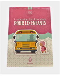 L'Authentique des Invocations Pour les Enfants - version rose - Editions Ibn Badis