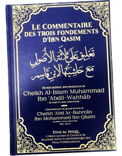 Le Commentaire des Trois Fondements Arabe/Français de Cheikh Al Islam Ibn 'Abdil-Wahhab - Edition Dine Al Haqq