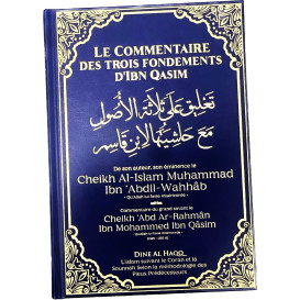 Le Commentaire des Trois Fondements Arabe/Français de Cheikh Al Islam Ibn 'Abdil-Wahhab - Edition Dine Al Haqq