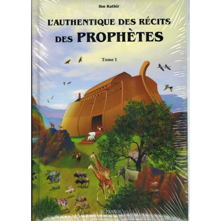 L'authentique des récits des prophètes