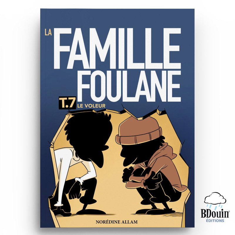 La Famille Foulane T. 7 - BD : Le Voleur - Norédine Allam - Edition Du Bdouin