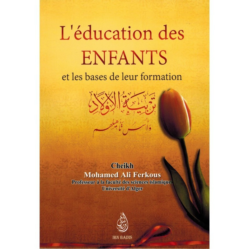 L'éducation des enfants et les bases de leur formations