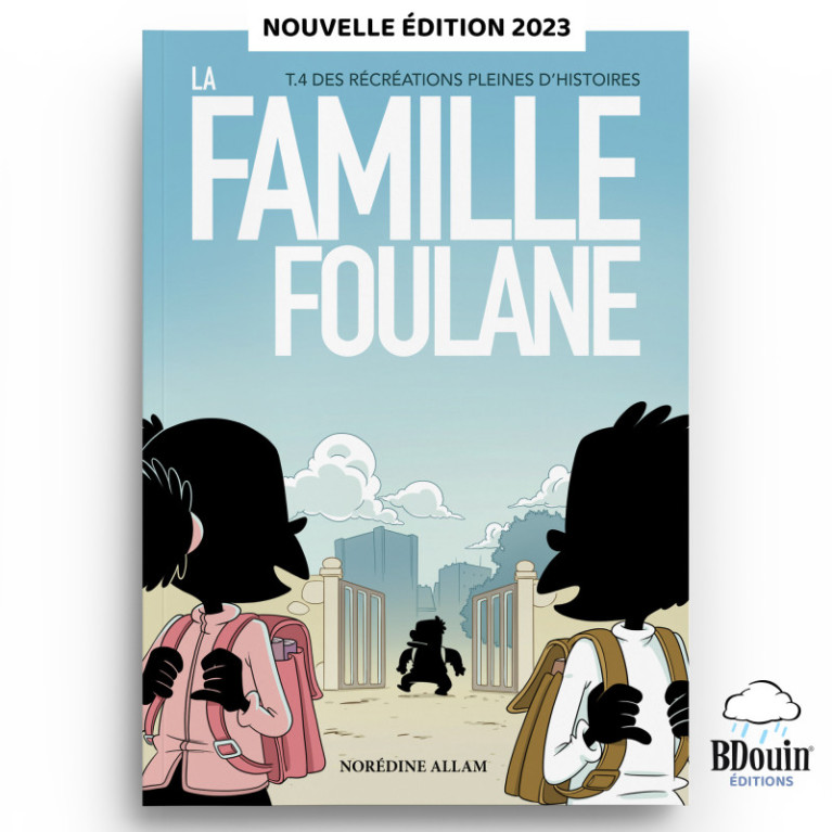 BD - Famille Foulane 4 - Des Récréations Pleines d'Histoires T4 - Edition Du Bdouin