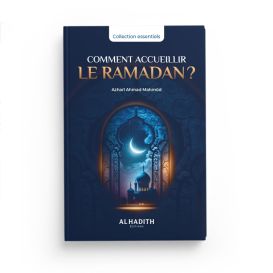 Comment Accueillir le Ramadan? - Edition Al Hadith