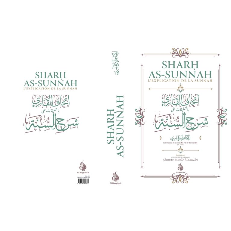 Sharh As-Sunnah - L'Explication de la Sunnah "3ème édition" - Imam Al Barbahari - Expliqué Cheikh Fawzan - Edition AL Bayyinah