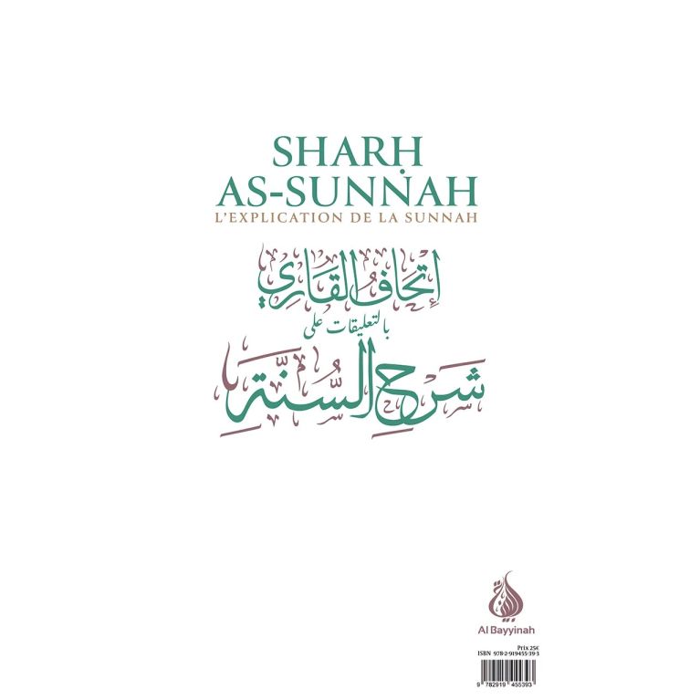 Sharh As-Sunnah - L'Explication de la Sunnah "3ème édition" - Imam Al Barbahari - Expliqué Cheikh Fawzan - Edition AL Bayyinah