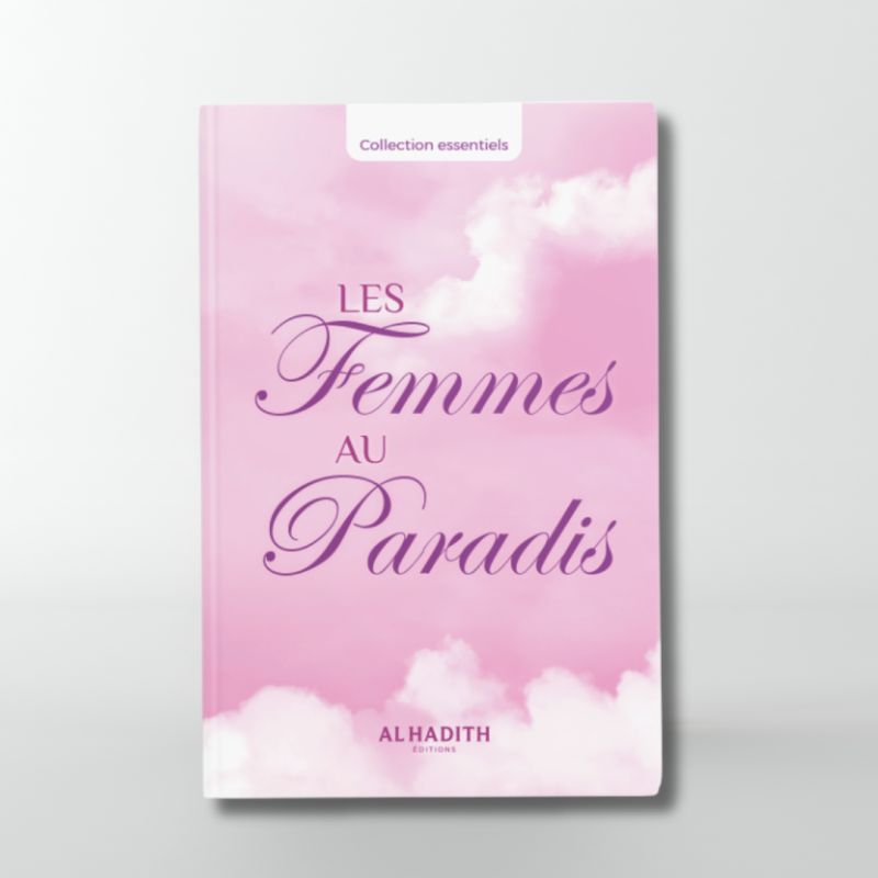 Les Femmes au Paradis - Edition Al Hadith