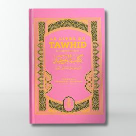 Le Livre du Tawhîd - Kitâb At-Tawhîd - Cheikh Muhammad Ibn Abdul-Wahhâb - Ibn Badis