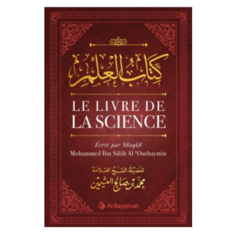 Le Livre de la Science - Cheikh Outhaymin - EditionAl Bayyinah - 3483