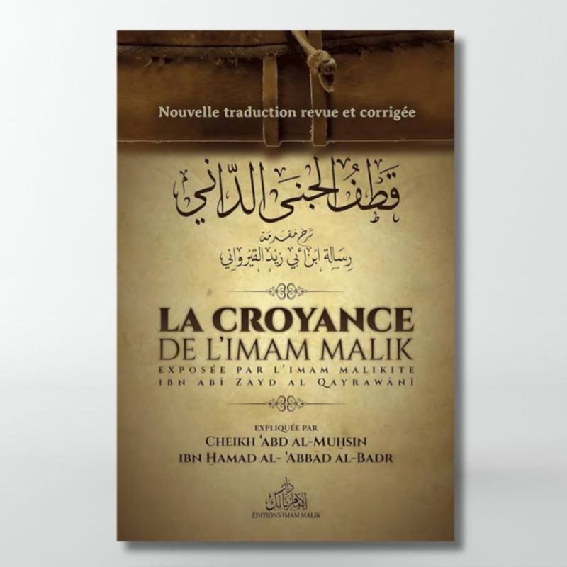 La Croyance de l'ImamMalik - Ibn Abi Zayd Al Qayrawani - Edition Imam Malik