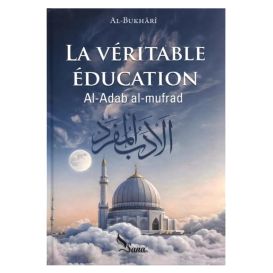La Véritable Education - Edition Sabil