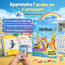 Le Monde Merveilleux des Houroufs – Tome 1 Apprendre l’arabe en s’amusant – Édition enrichie