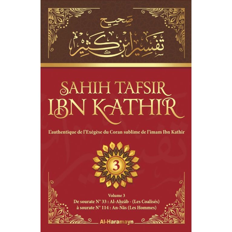 copy ofSahîh Tafsîr : L'Authentique de l'Exégèse d'Ibn Kathîr - Sahîh Tafsîr Ibn Kathîr - 5 volumes - Édition Al Haramayn