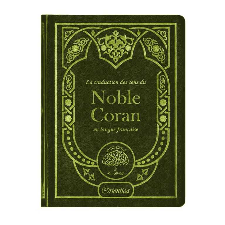 Le Noble Coran – Traduction des sens en français – Format 12 x 17 cm - Edition Orientica
