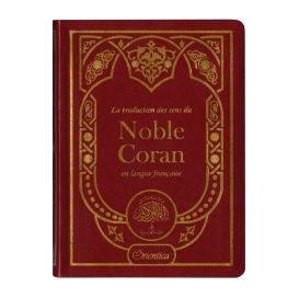 Le Noble Coran – Traduction des sens en français – Format 12 x 17 cm - Edition Orientica