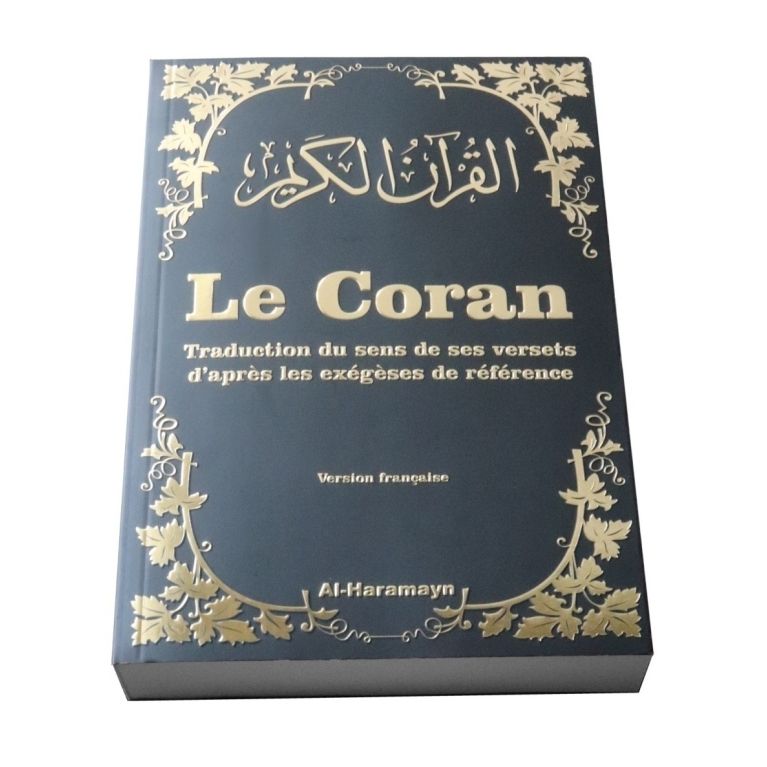 Le Coran – Traduction du sens de ses versets d’après les exégèses de référence- Edition Al Haramayn